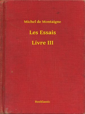 cover image of Les Essais--Livre III